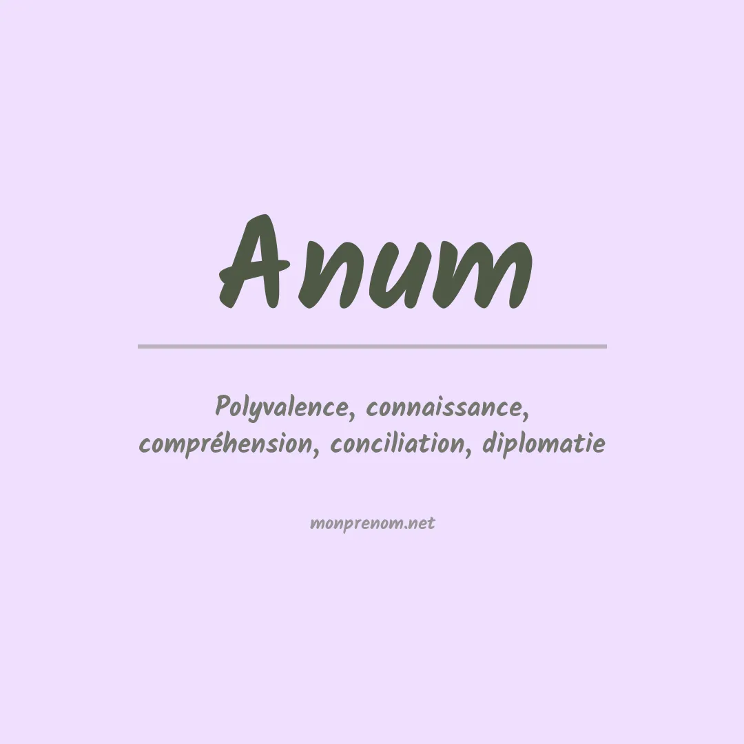 Signification du prénom Anum