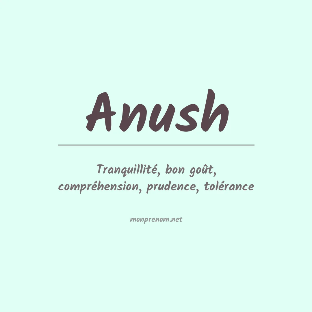 Signification du prénom Anush
