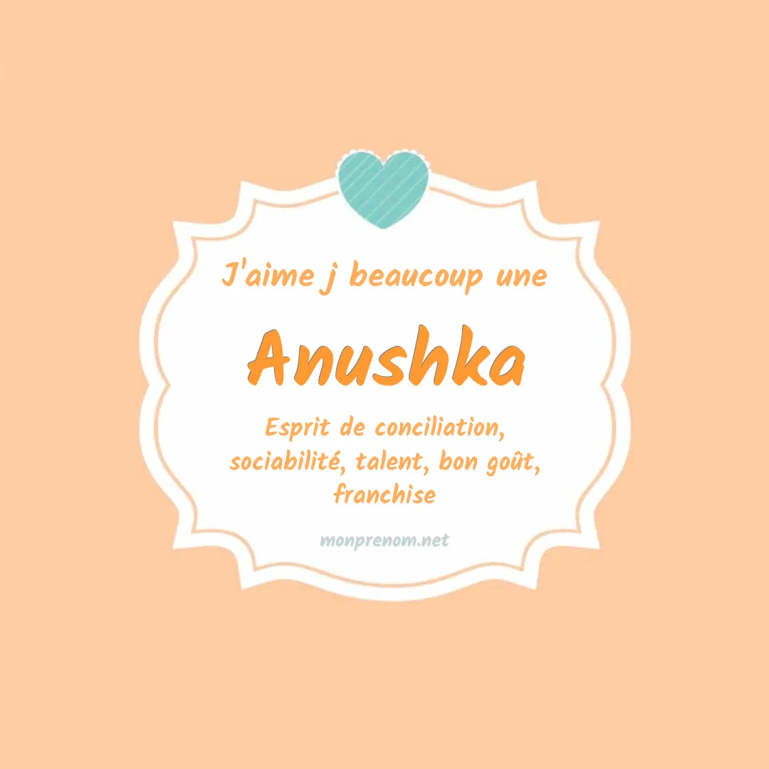 J'aime beaucoup Anushka