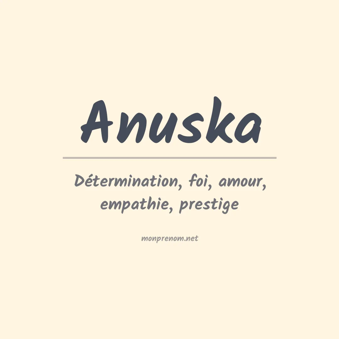 Signification du prénom Anuska
