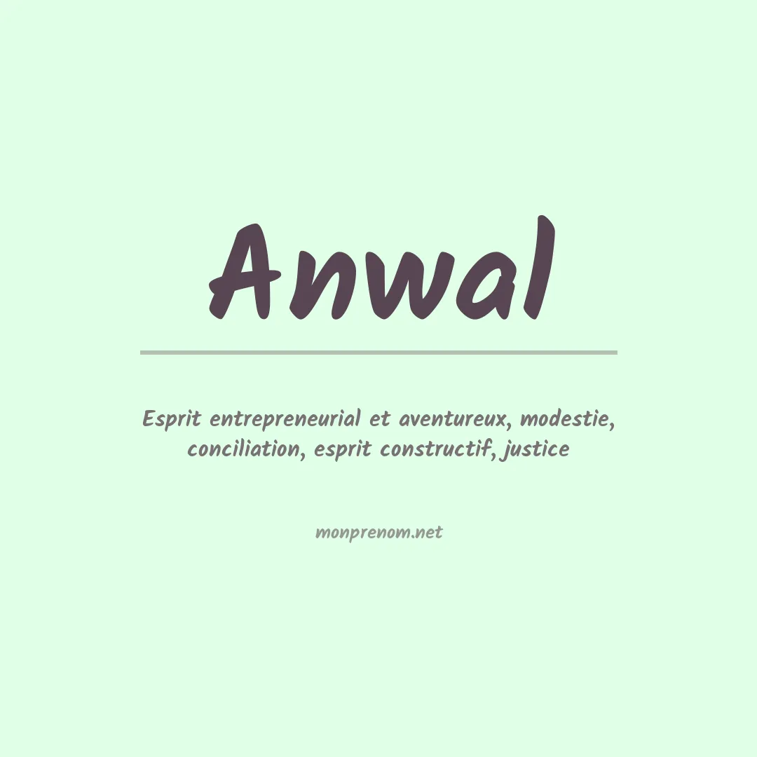 Signification du prénom Anwal