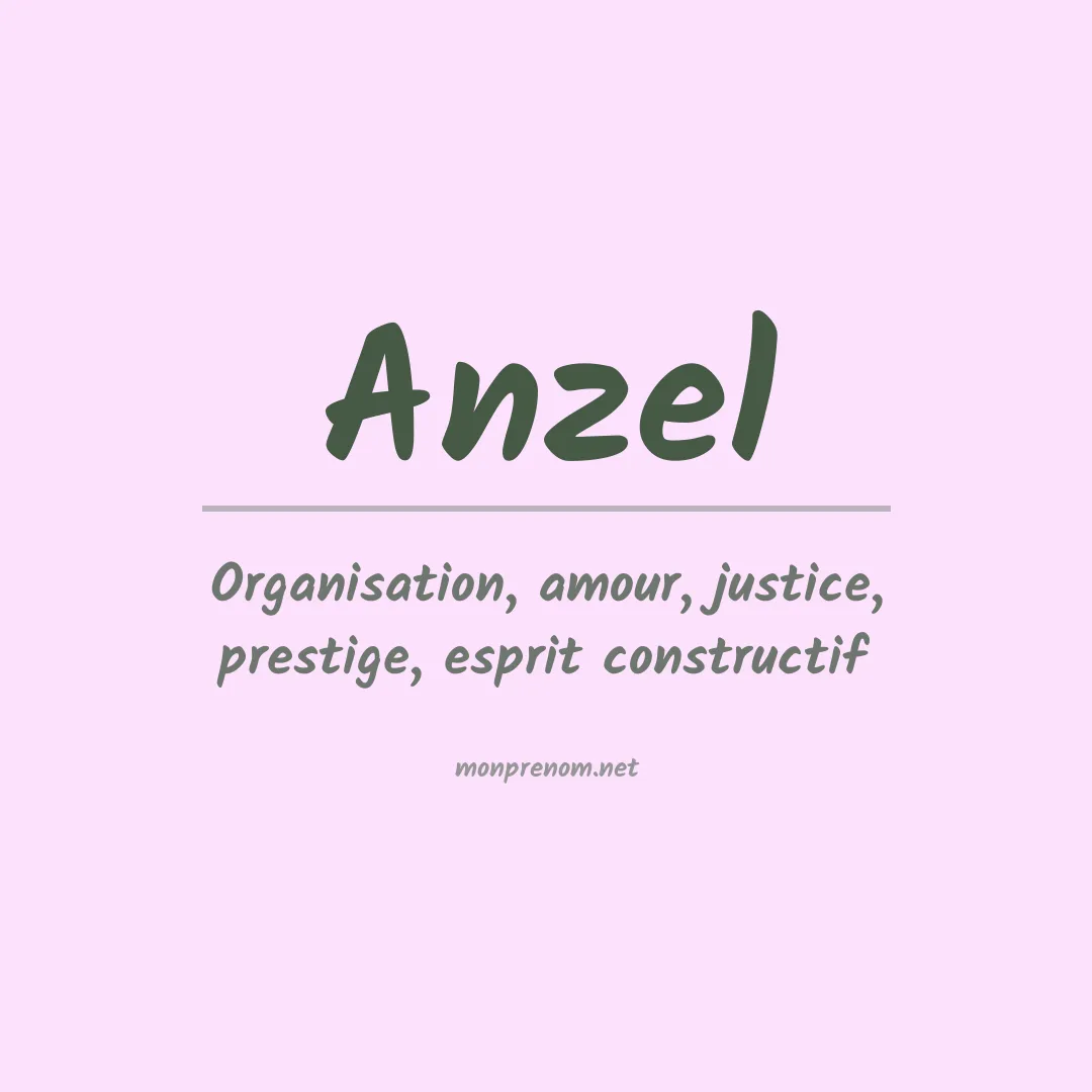 Signification du prénom Anzel