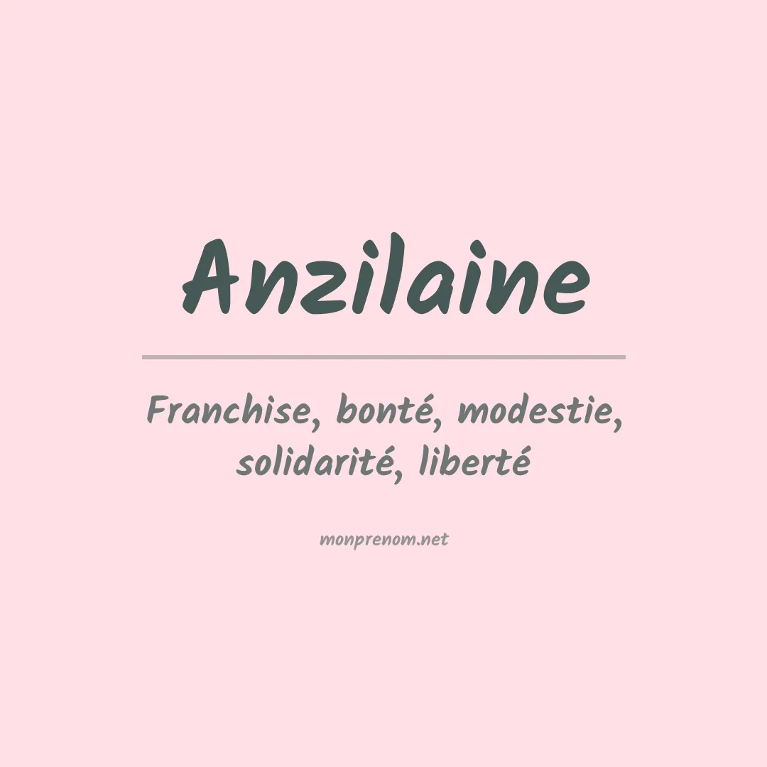 Signification du prénom Anzilaine