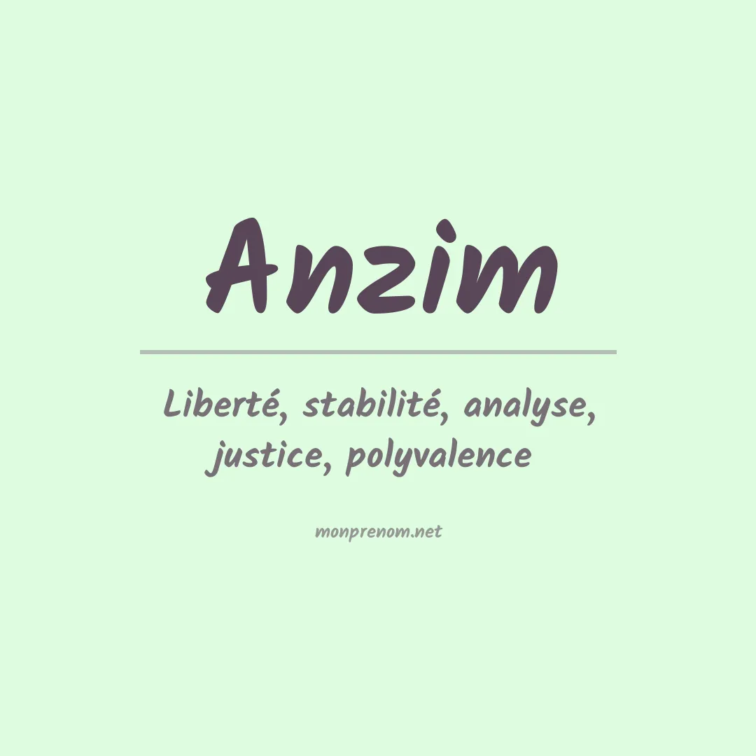 Signification du prénom Anzim