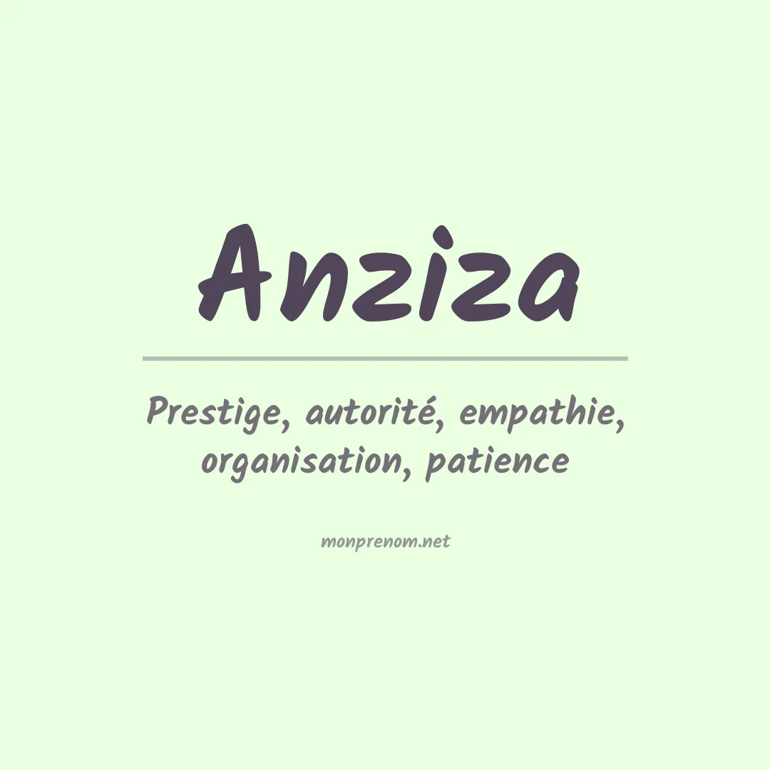 Signification du prénom Anziza
