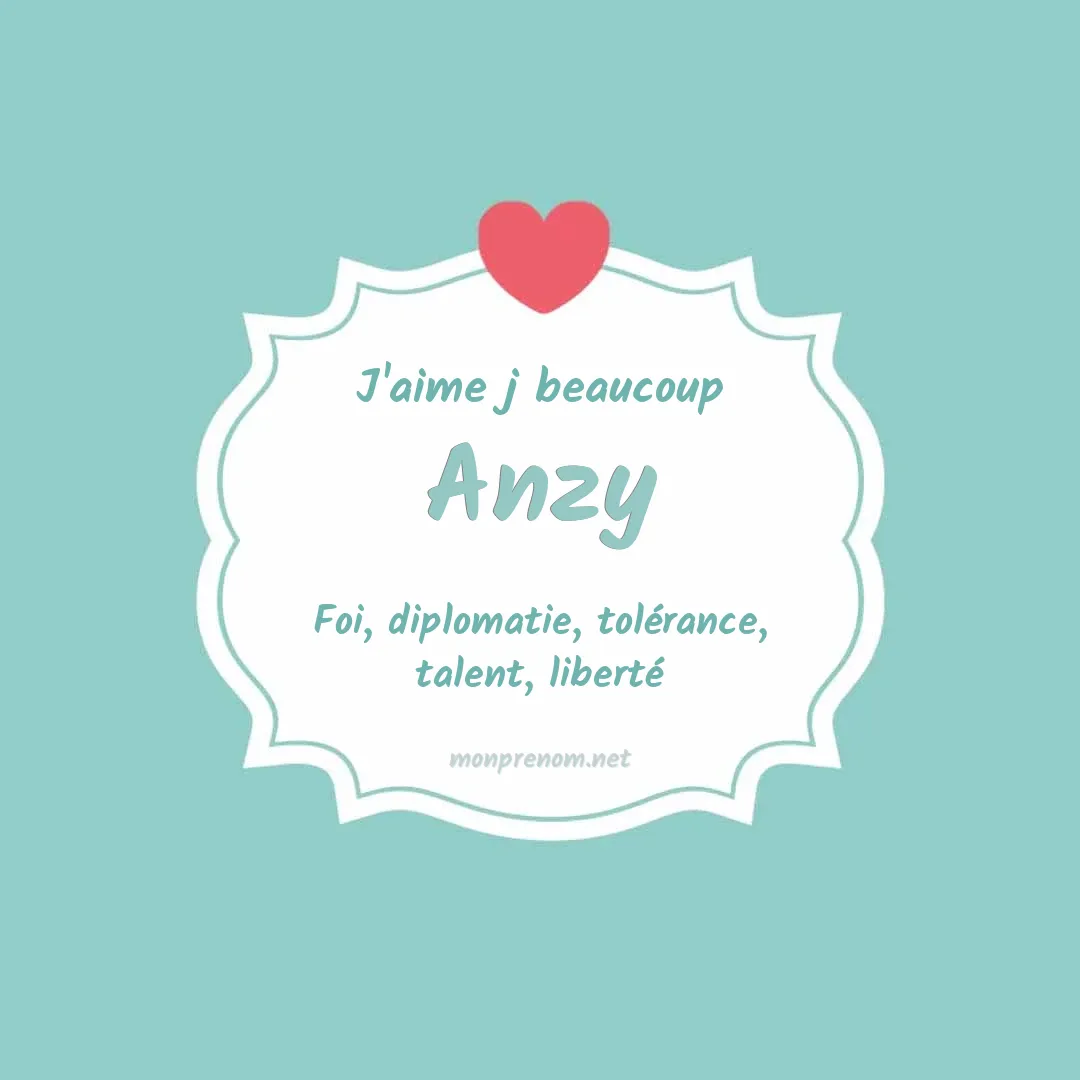 J'aime beaucoup Anzy