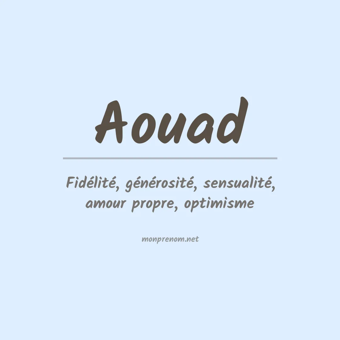 Signification du prénom Aouad