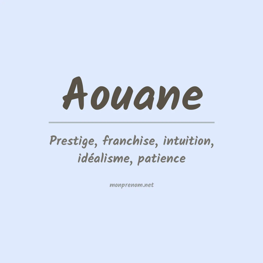 Signification du prénom Aouane