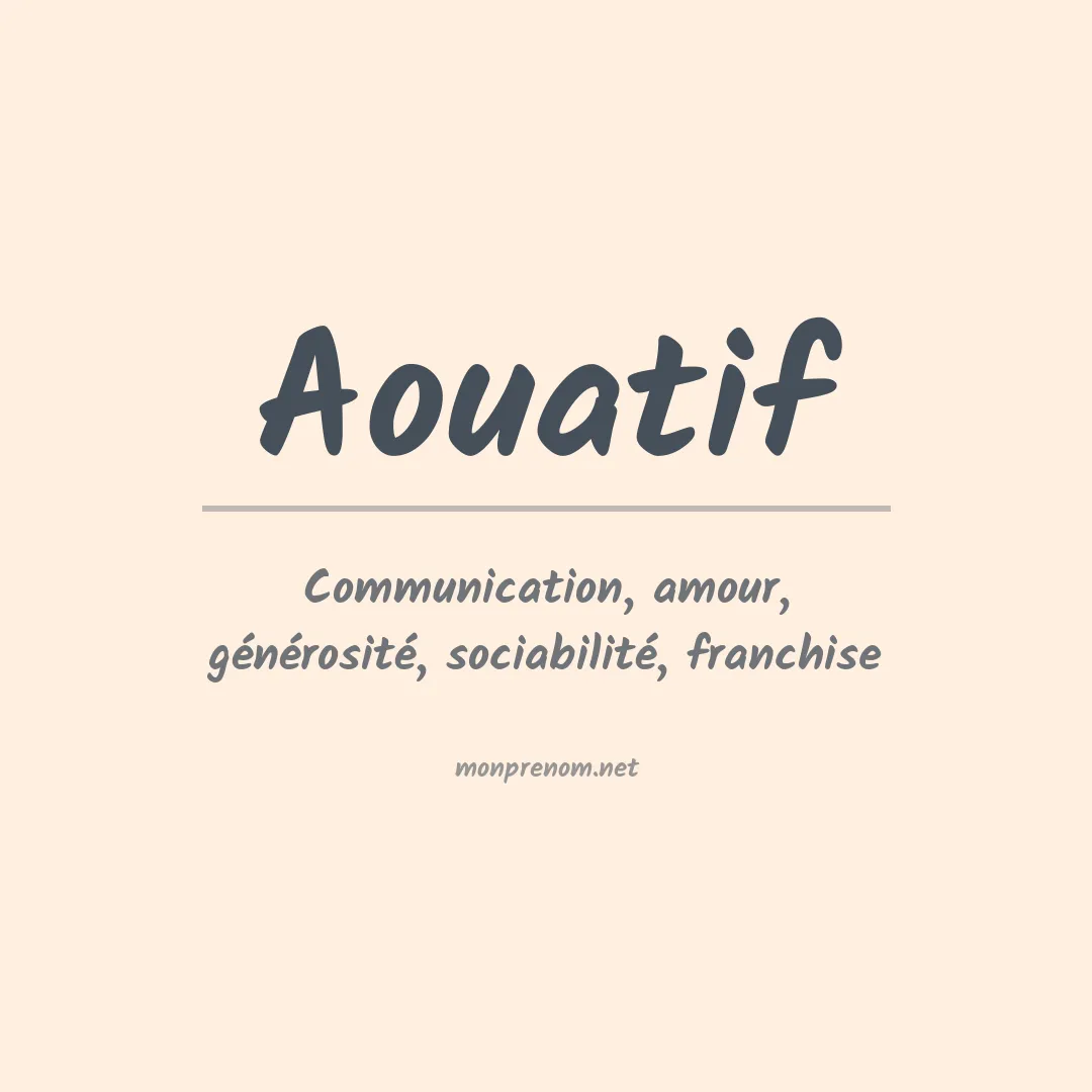 Signification du prénom Aouatif