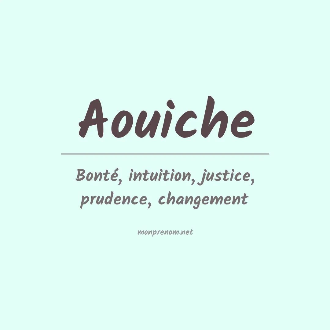 Signification du prénom Aouiche