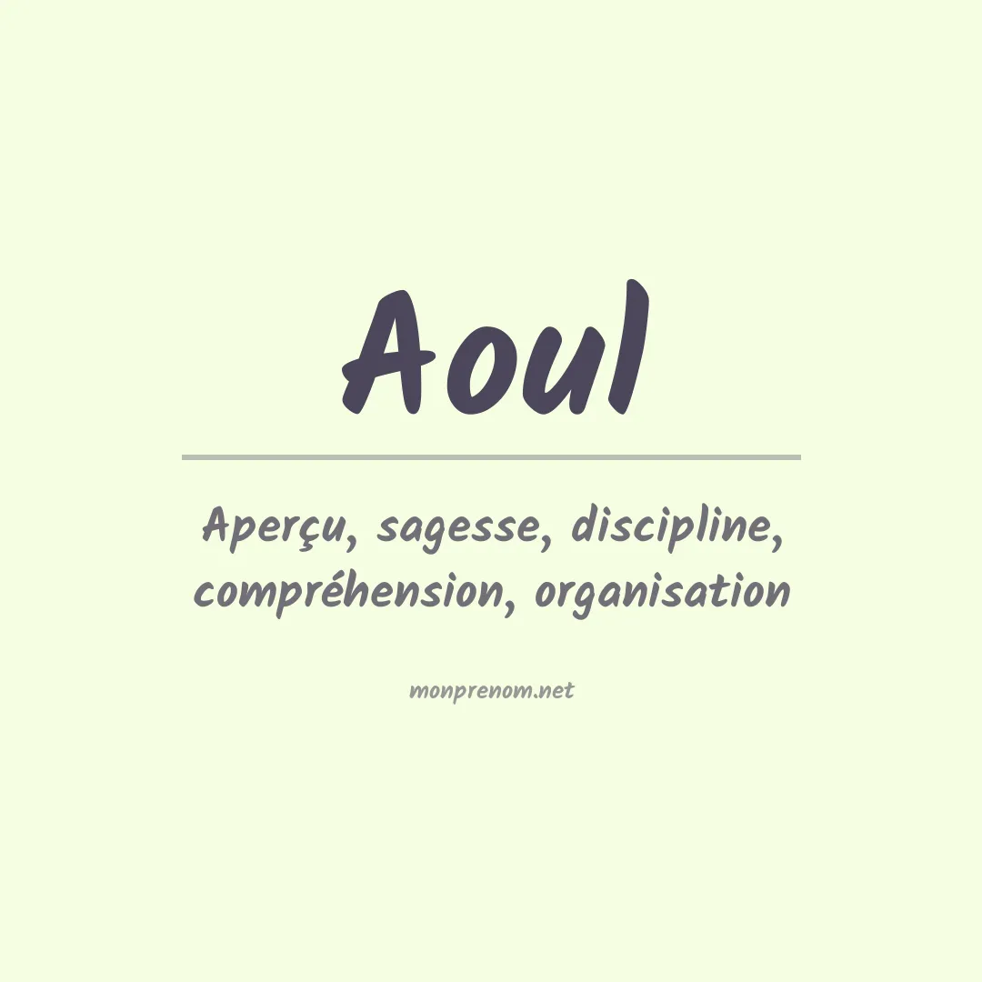 Signification du prénom Aoul