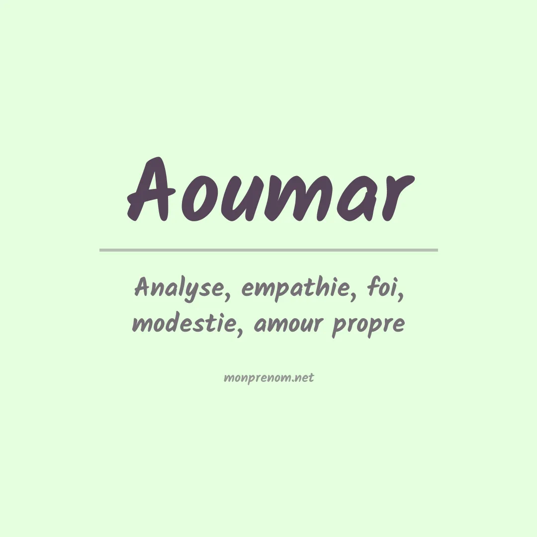 Signification du prénom Aoumar