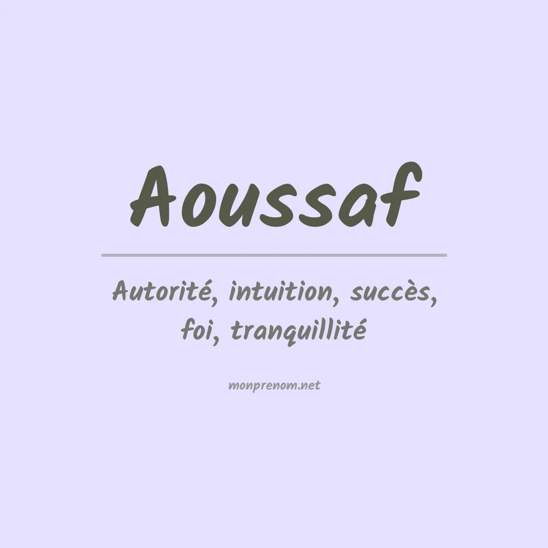 Signification du prénom Aoussaf