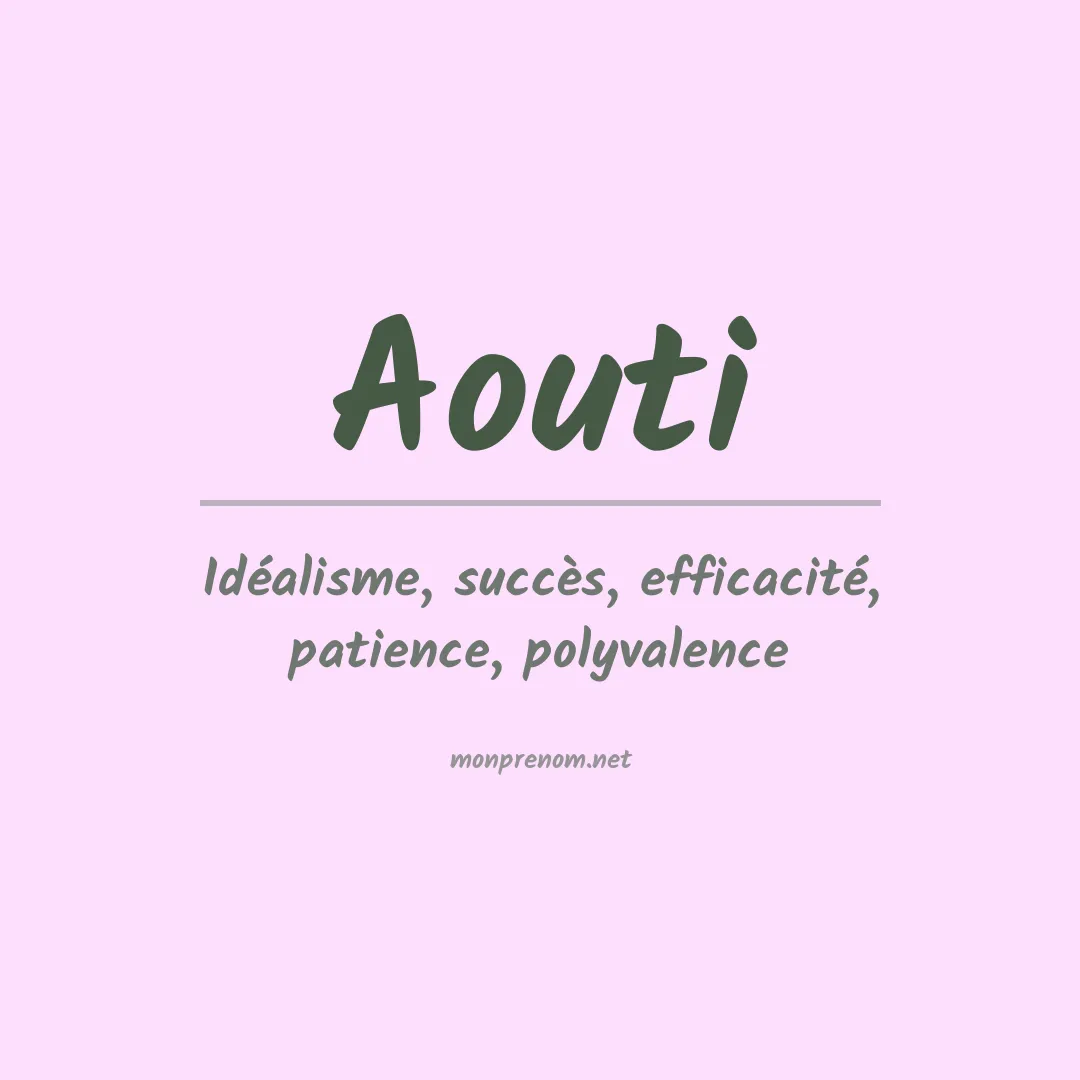 Signification du prénom Aouti
