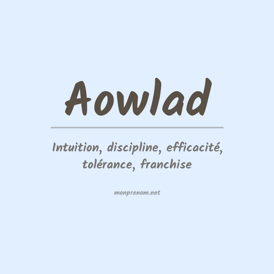 Signification du prénom Aowlad