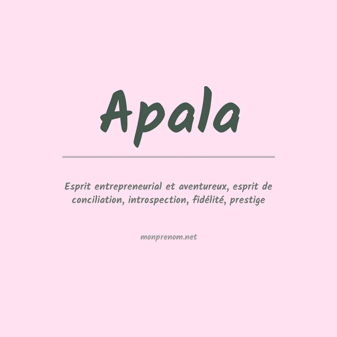 Signification du prénom Apala