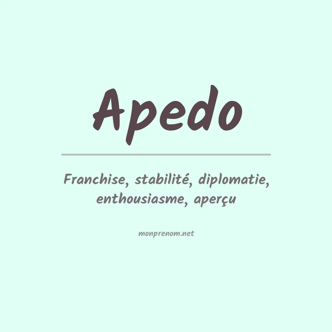 Signification du prénom Apedo
