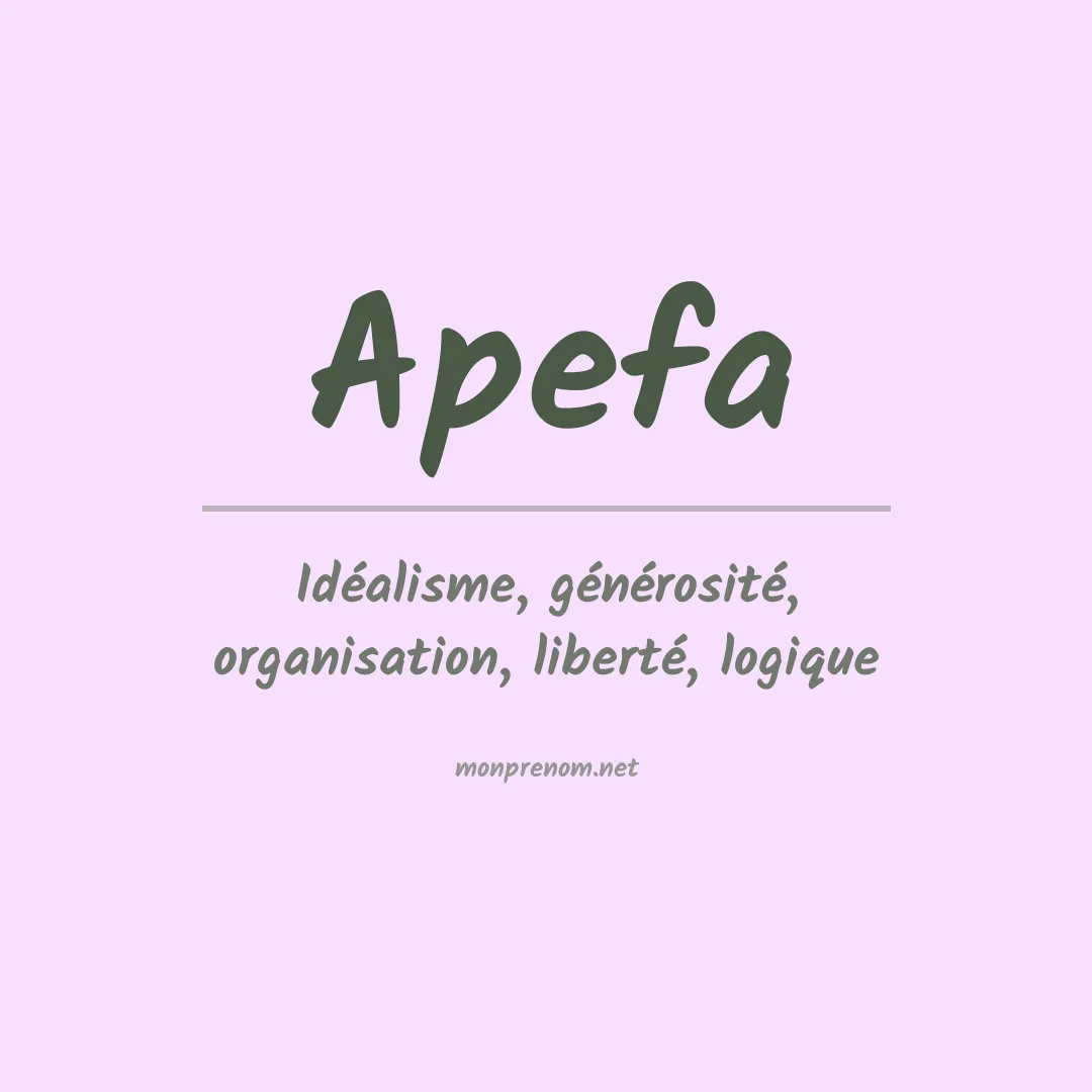 Signification du prénom Apefa