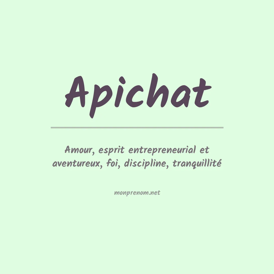 Signification du prénom Apichat
