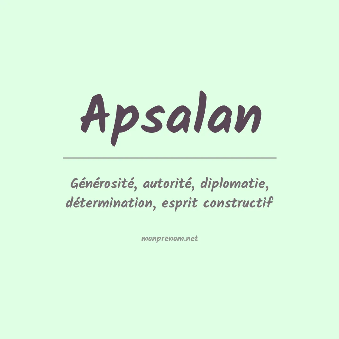 Signification du prénom Apsalan