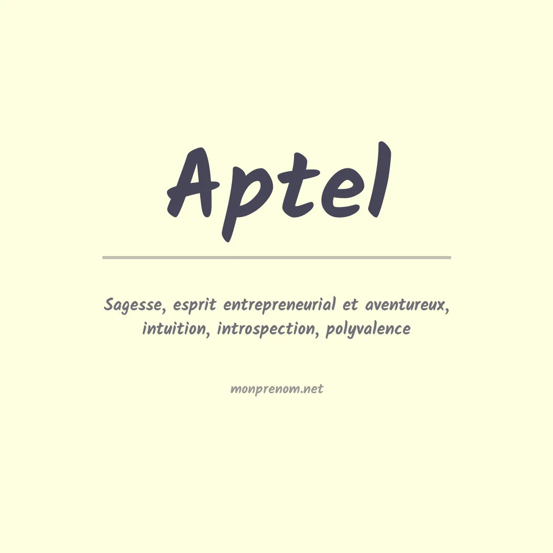 Signification du prénom Aptel