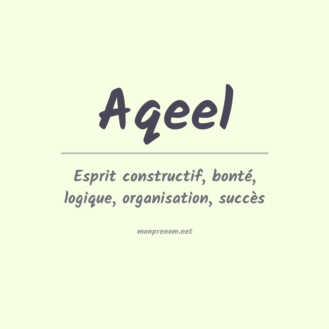 Signification du prénom Aqeel