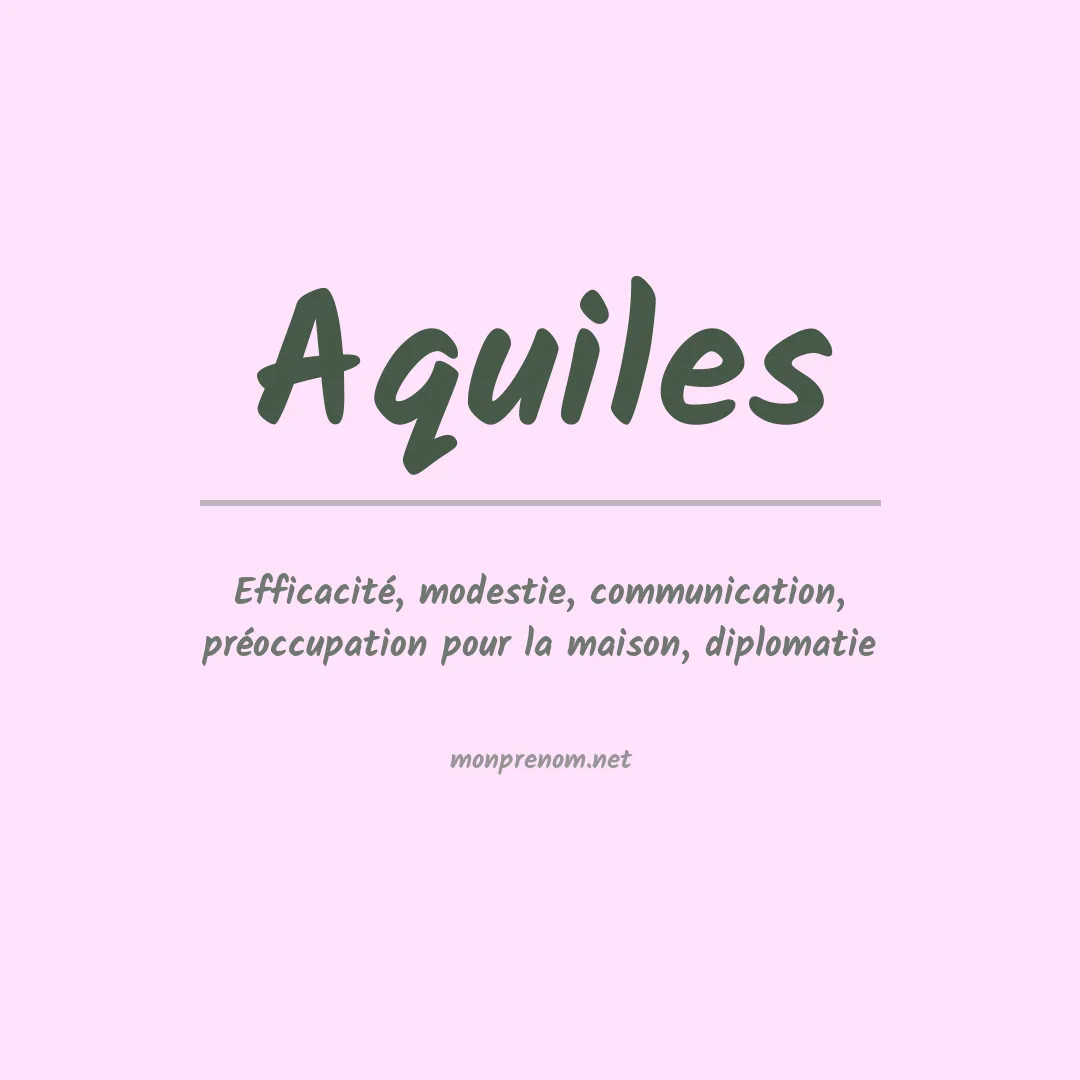 Signification du prénom Aquiles