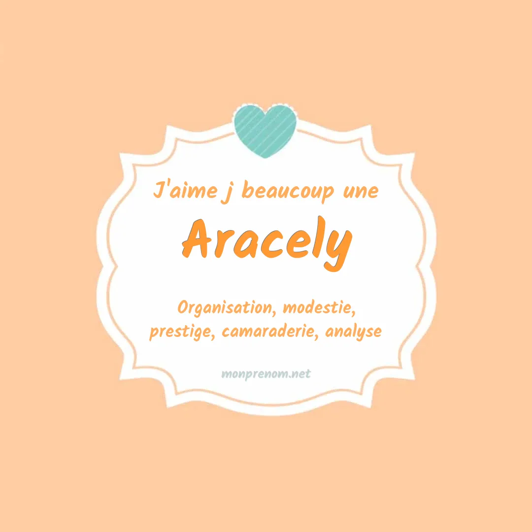 J'aime beaucoup Aracely