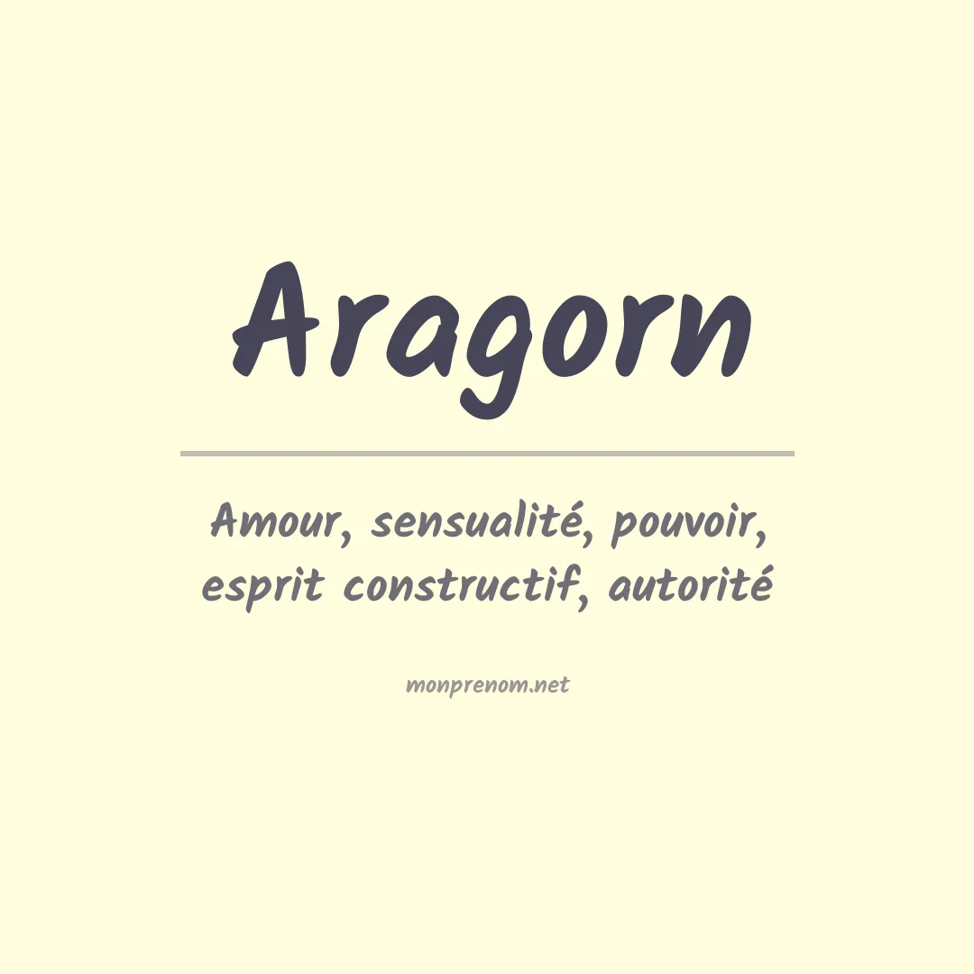 Signification du prénom Aragorn