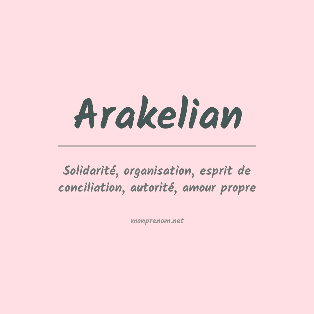Signification du prénom Arakelian