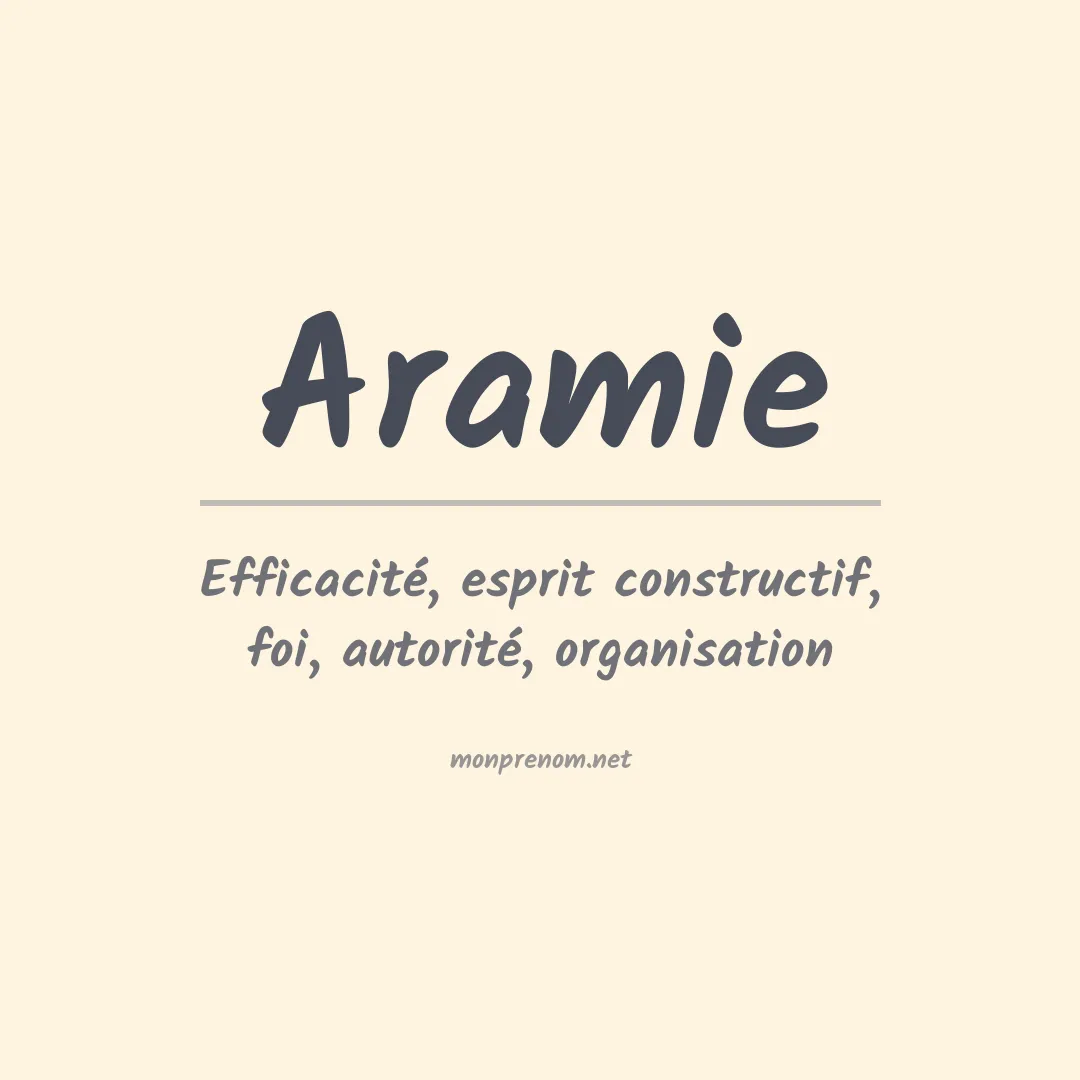 Signification du prénom Aramie