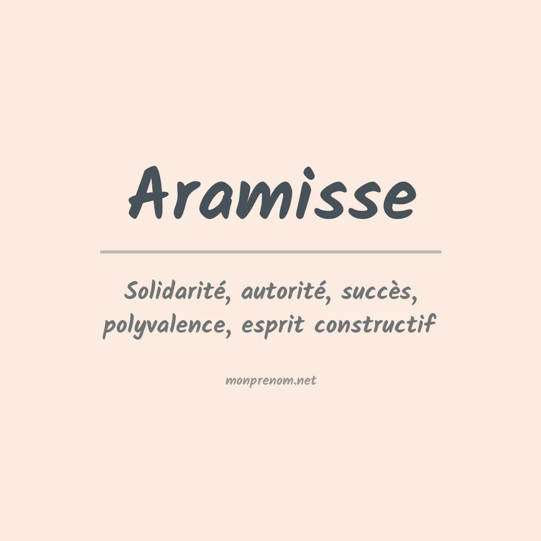 Signification du prénom Aramisse