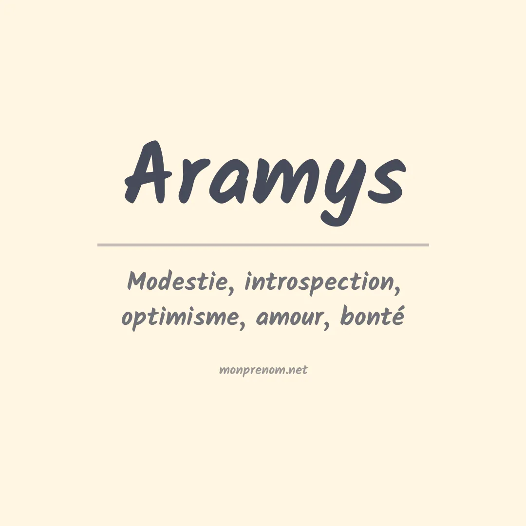 Signification du prénom Aramys