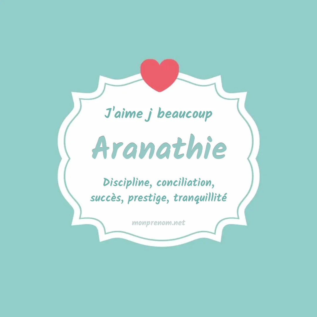 J'aime beaucoup Aranathie