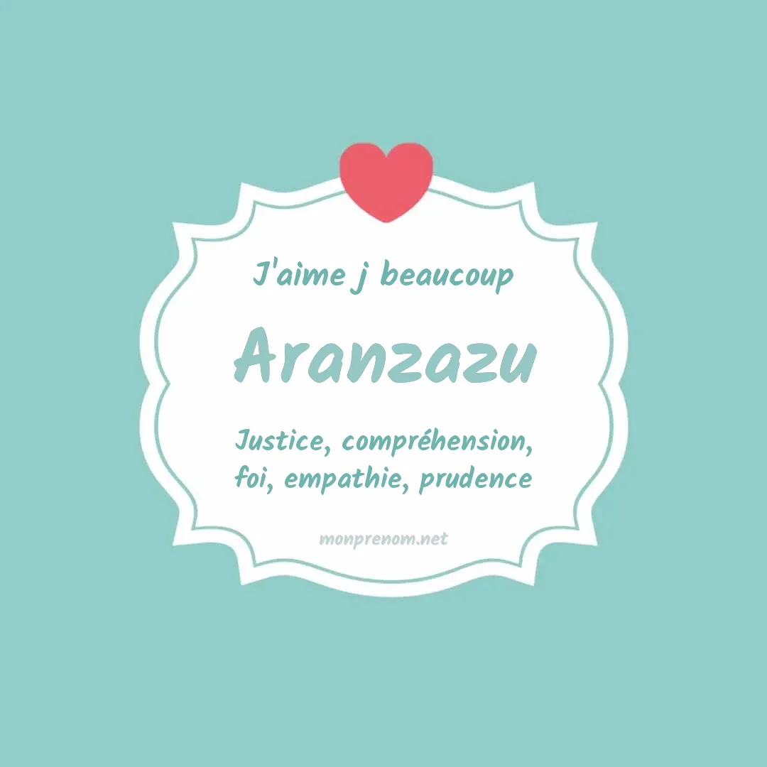 J'aime beaucoup Aranzazu