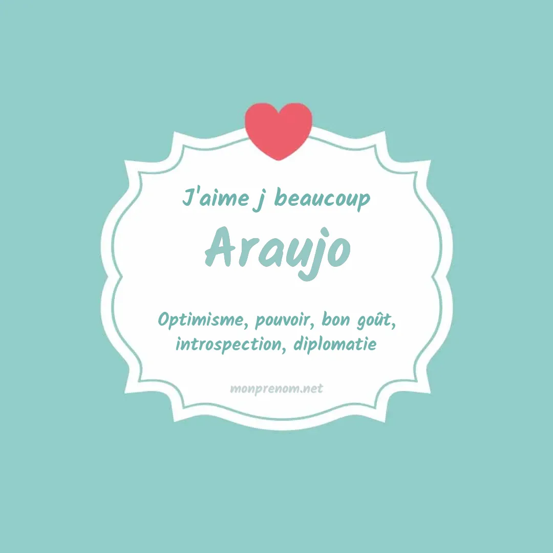 J'aime beaucoup Araujo