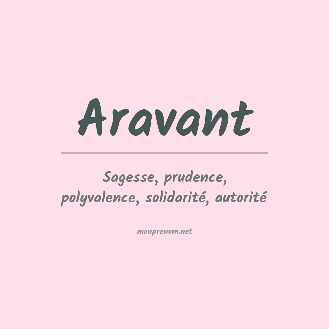 Signification du prénom Aravant