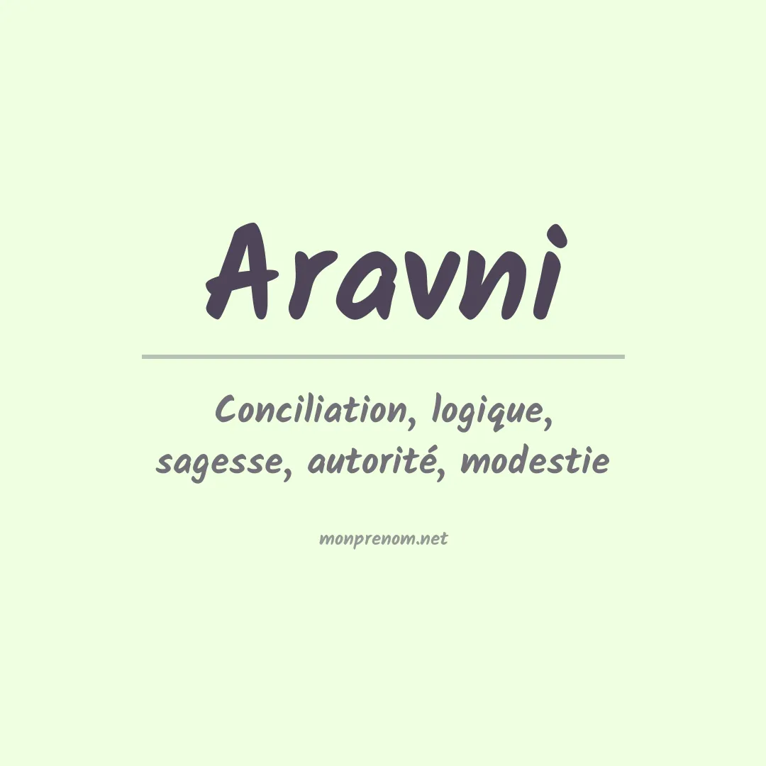 Signification du prénom Aravni
