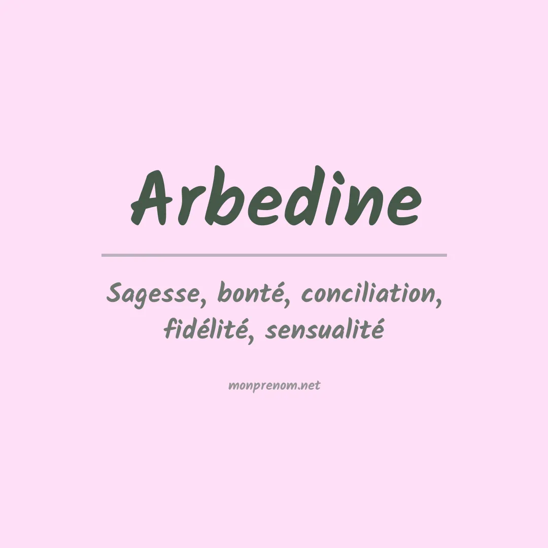 Signification du prénom Arbedine