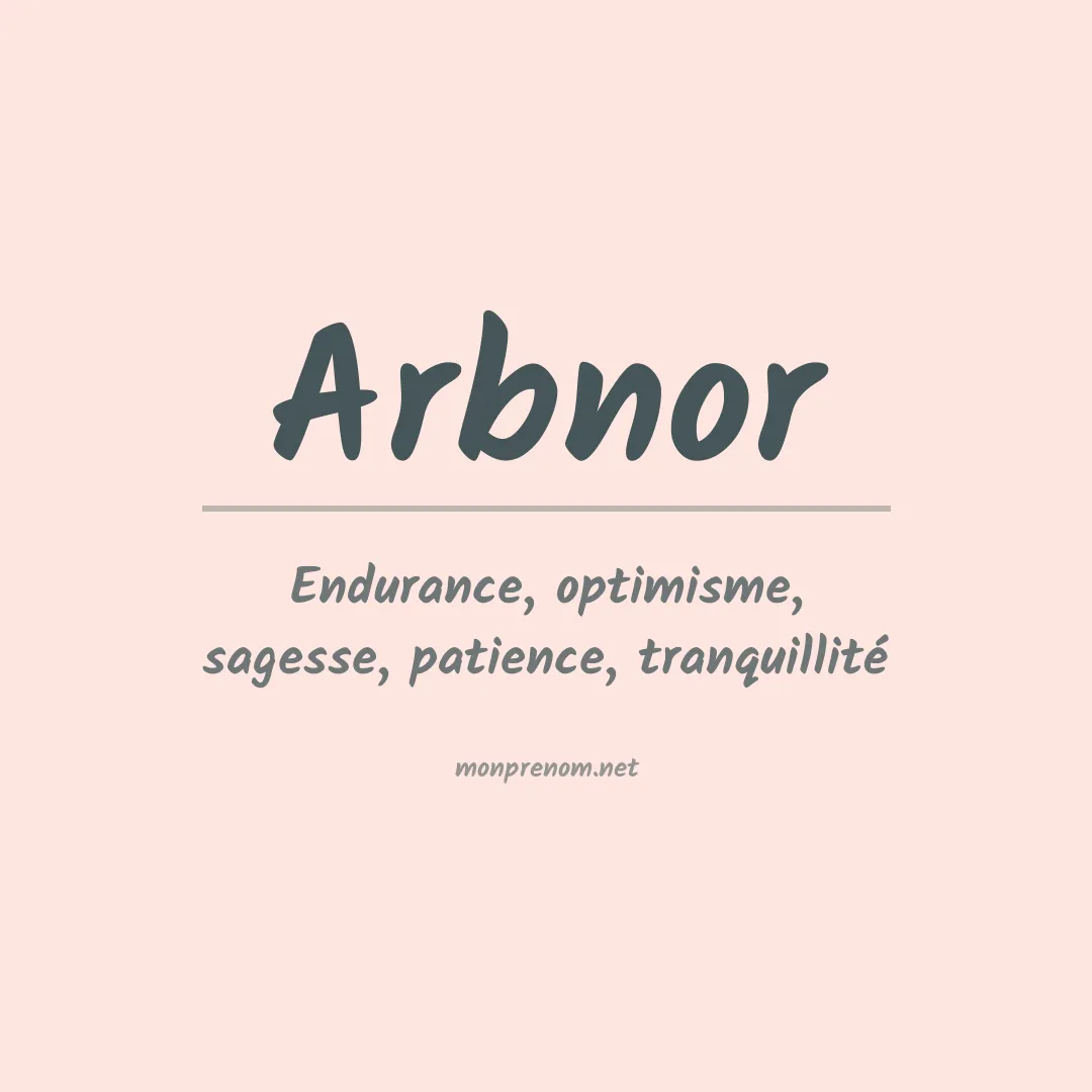 Signification du prénom Arbnor