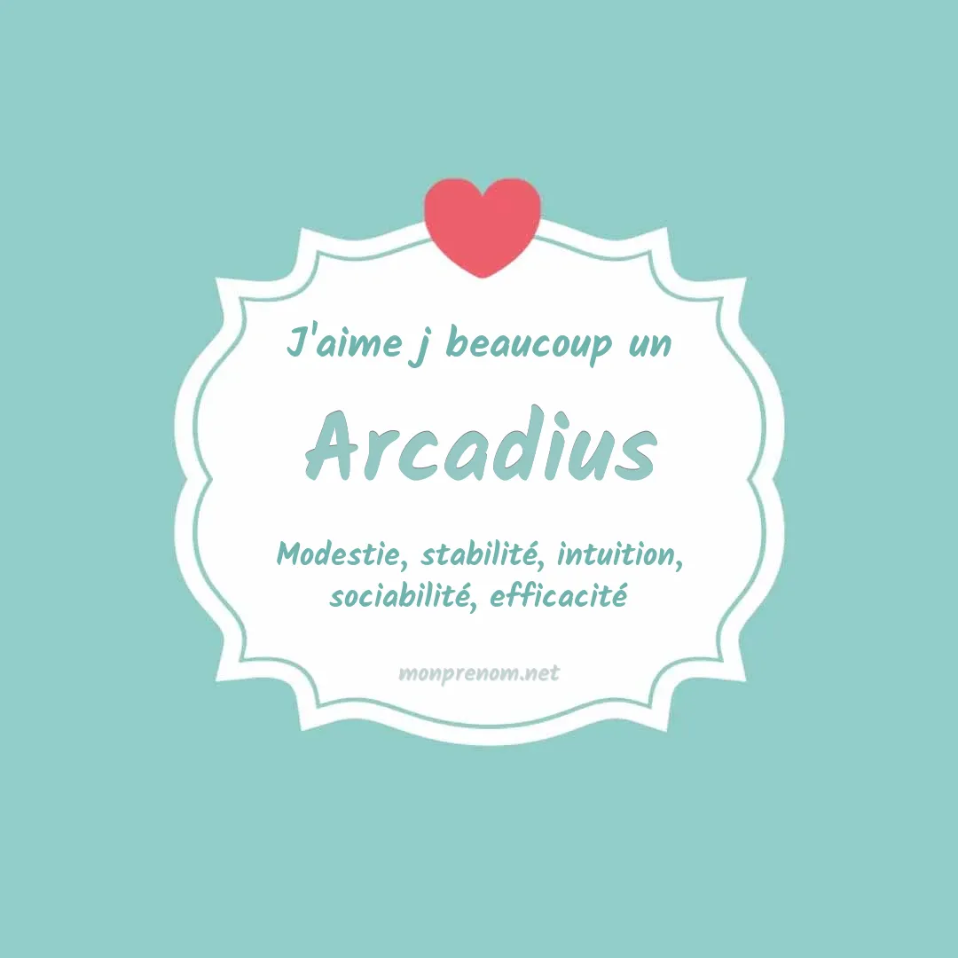 J'aime beaucoup Arcadius