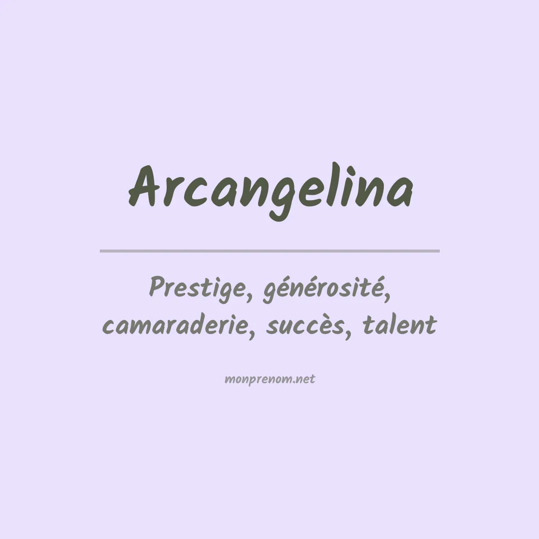 Signification du prénom Arcangelina