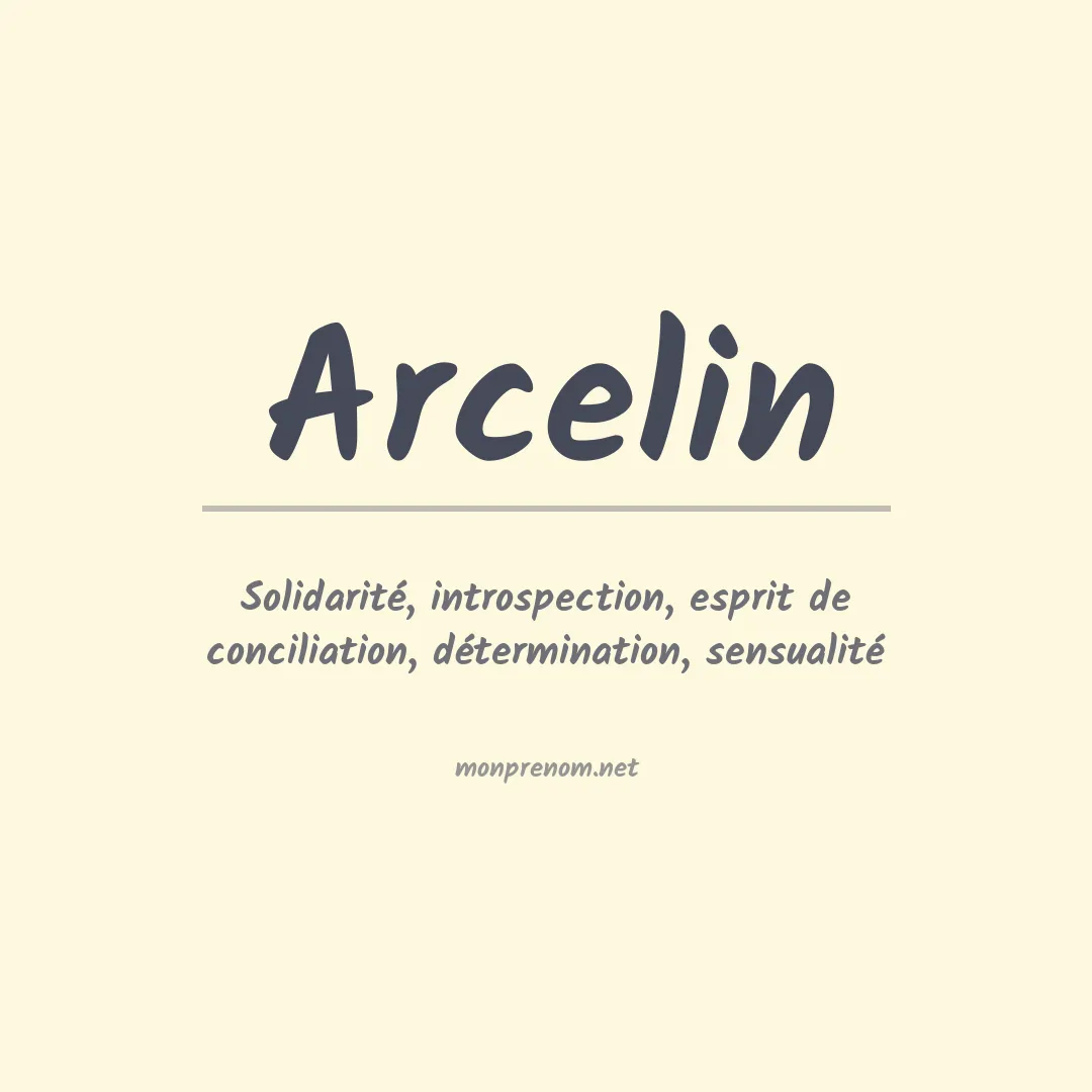 Signification du prénom Arcelin