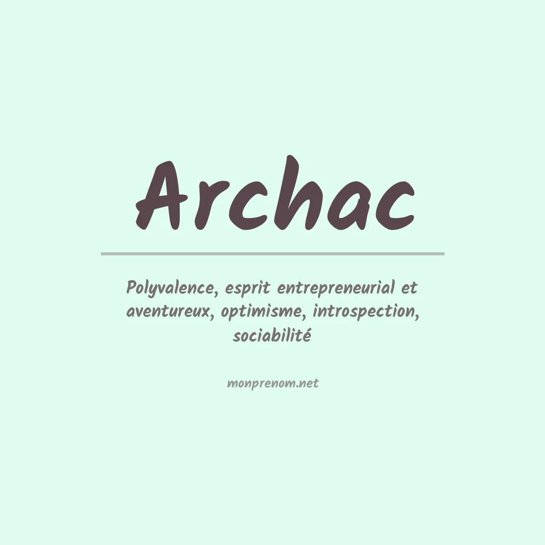 Signification du prénom Archac