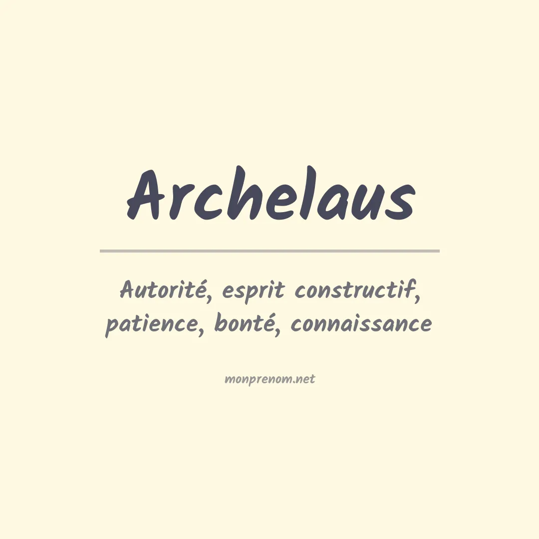 Signification du prénom Archelaus