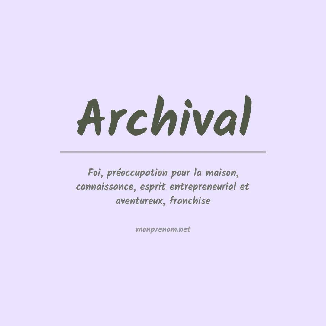 Signification du prénom Archival