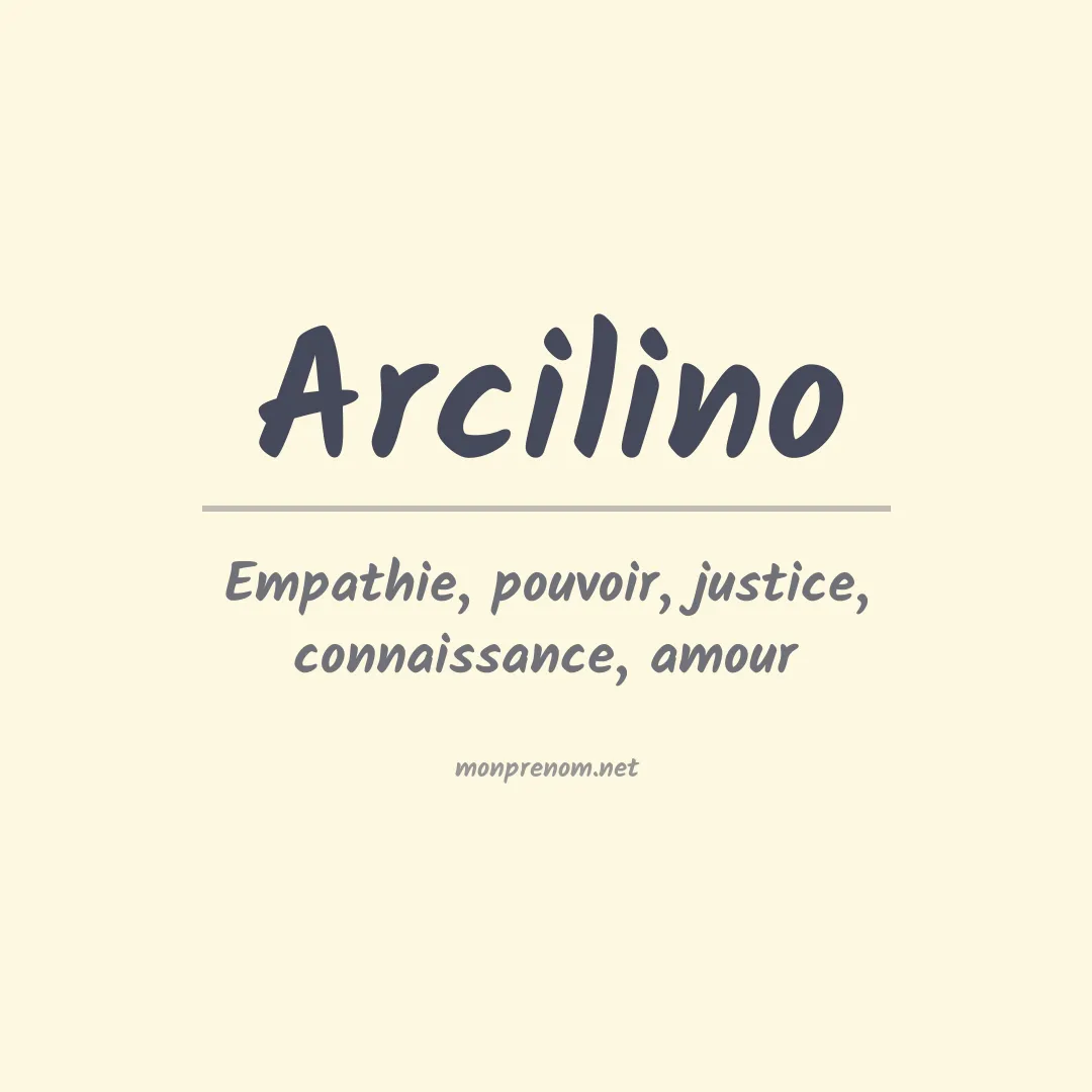 Signification du prénom Arcilino