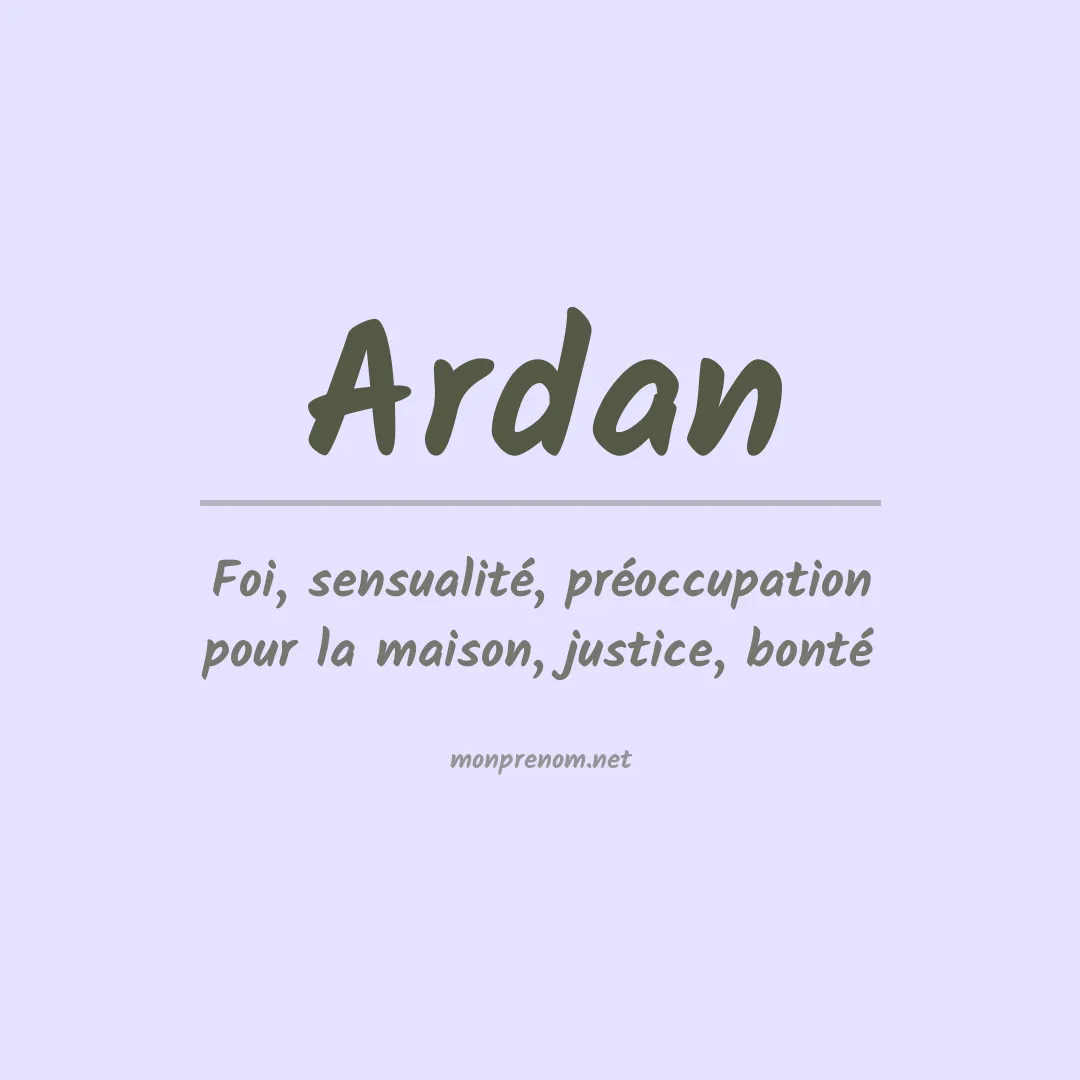 Signification du prénom Ardan