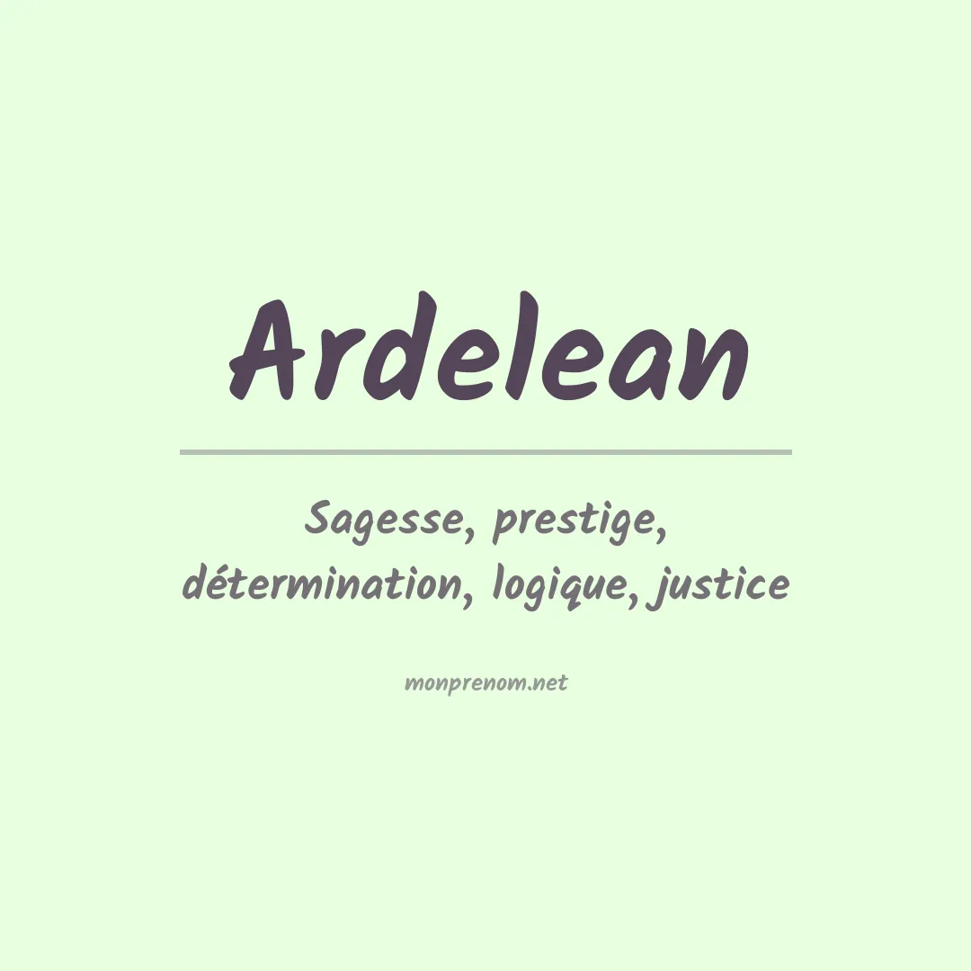 Signification du prénom Ardelean