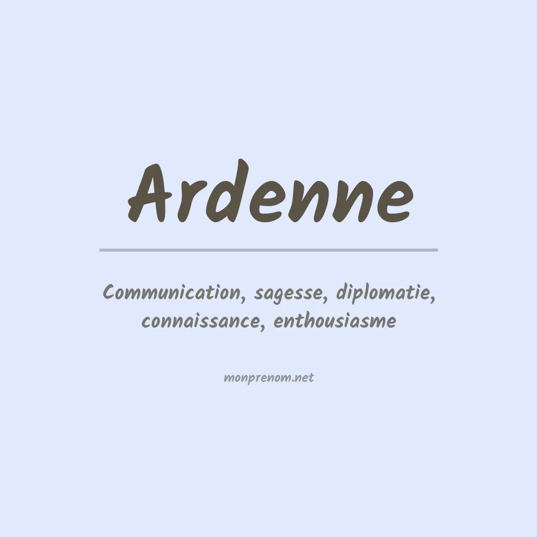 Signification du prénom Ardenne
